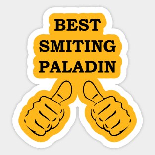 BEST SMITING PALADIN RPG 5E Meme Class Sticker